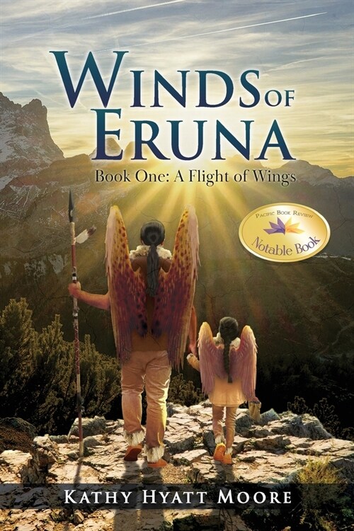 Winds of Eruna, Book One: A Flight of Wings (Paperback)