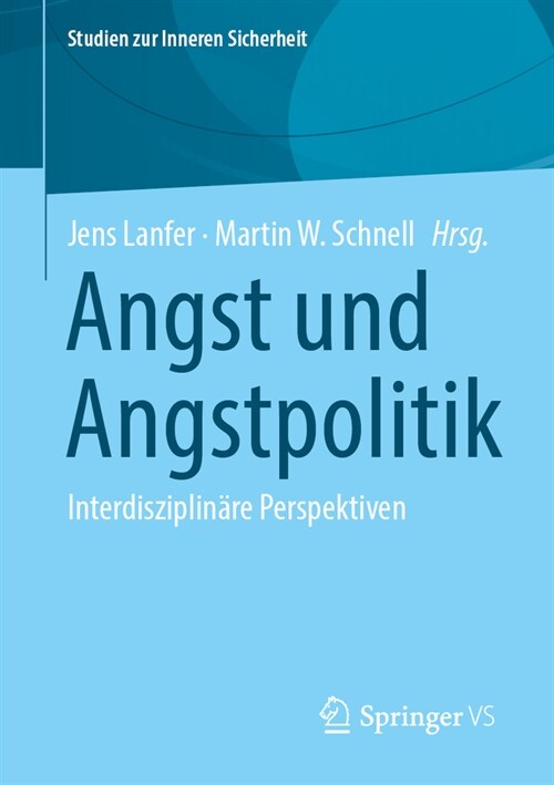 Angst Und Angstpolitik: Interdisziplin?e Perspektiven (Paperback, 2024)