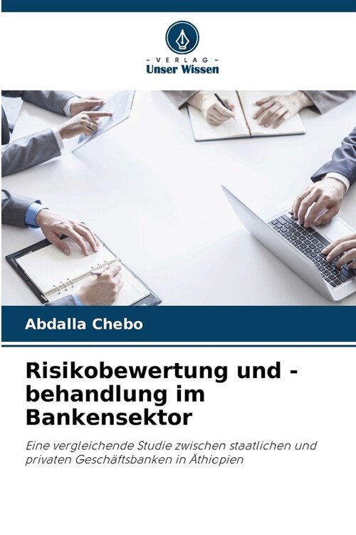 Risikobewertung und -behandlung im Bankensektor (Paperback)