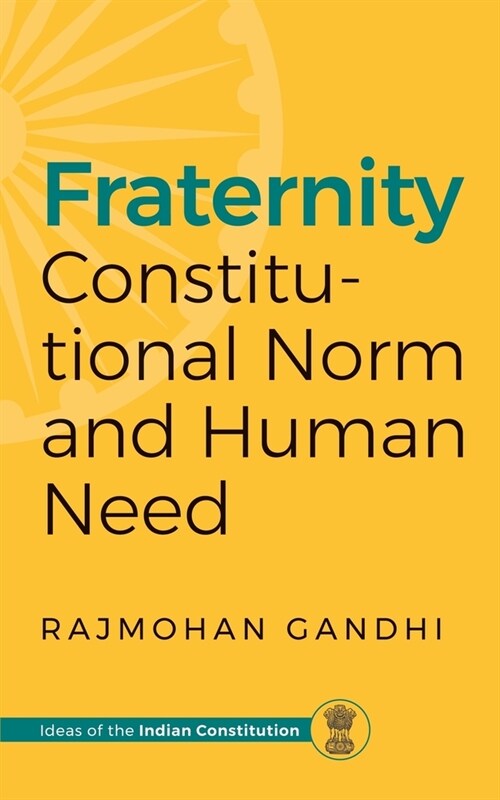 Fraternity: Constitutional Norms and Human Need (Paperback)