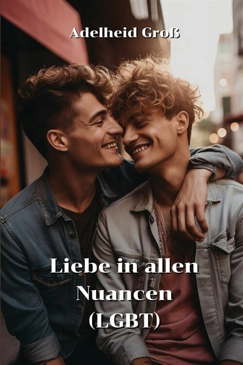 Liebe in allen Nuancen (LGBT) (Paperback)