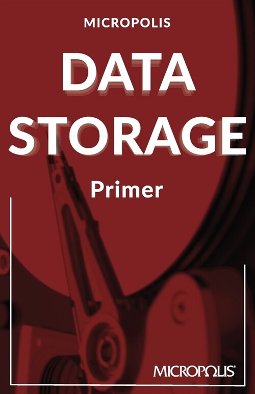 Micropolis Data Storage Primer (Paperback, First Edition.)