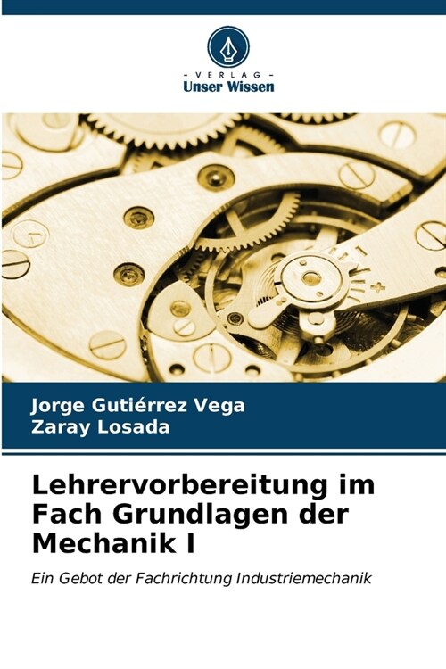 Lehrervorbereitung im Fach Grundlagen der Mechanik I (Paperback)