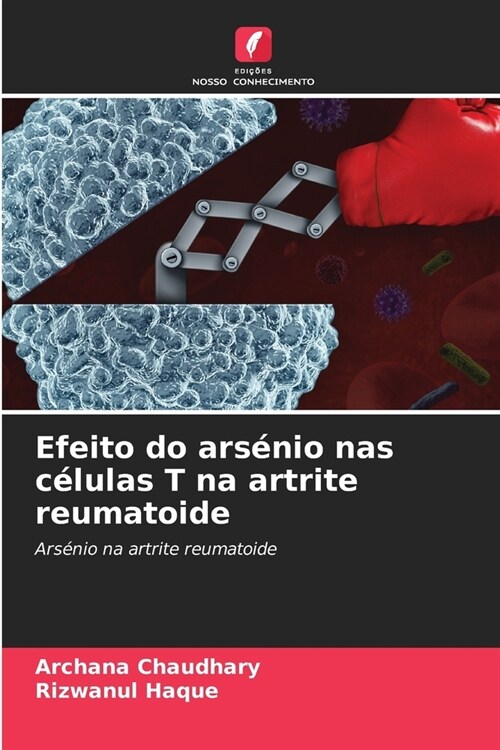 Efeito do ars?io nas c?ulas T na artrite reumatoide (Paperback)