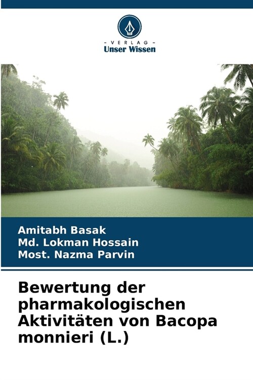 Bewertung der pharmakologischen Aktivit?en von Bacopa monnieri (L.) (Paperback)