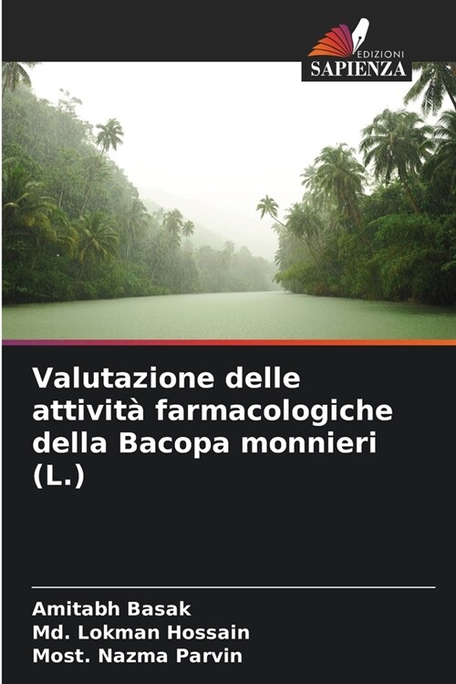 Valutazione delle attivit?farmacologiche della Bacopa monnieri (L.) (Paperback)