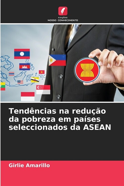 Tend?cias na redu豫o da pobreza em pa?es seleccionados da ASEAN (Paperback)