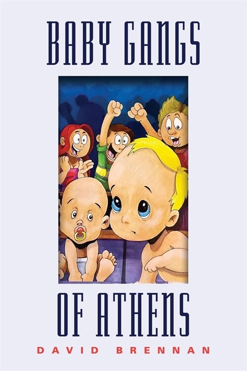 The Baby Gangs of Athens (Paperback)