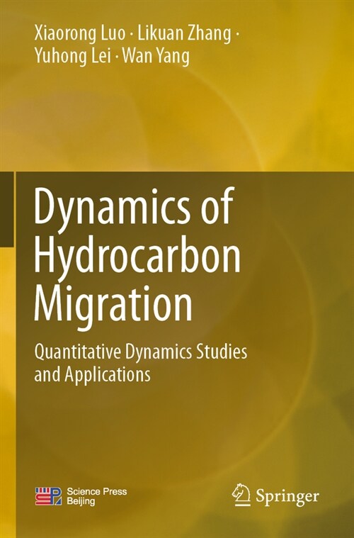 Dynamics of Hydrocarbon Migration: Quantitative Dynamics Studies and Applications (Paperback, 2023)