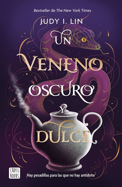 Un Veneno Oscuro Y Dulce / A Venom Dark and Sweet (the Book of Tea, 2) (Paperback)