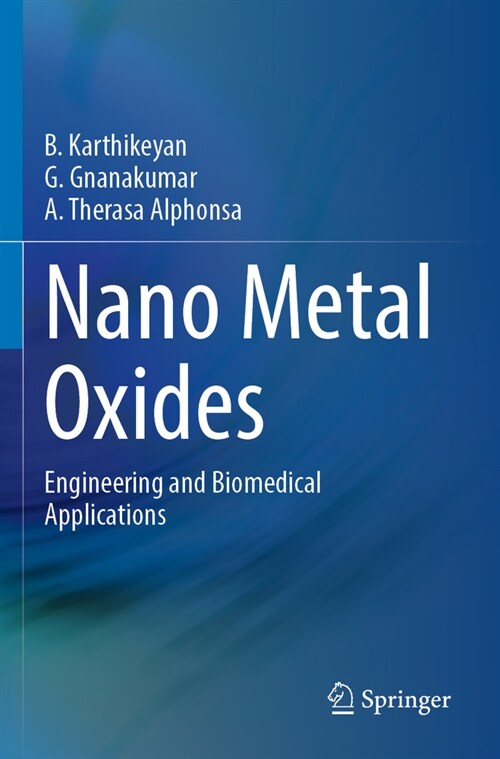 Nano Metal Oxides: Engineering and Biomedical Applications (Paperback, 2023)