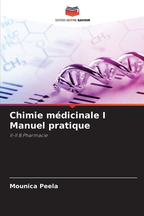 Chimie m?icinale I Manuel pratique (Paperback)