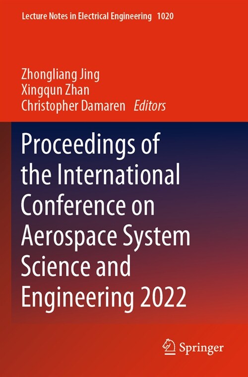 Proceedings of the International Conference on Aerospace System Science and Engineering 2022 (Paperback, 2023)