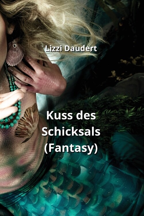 Kuss des Schicksals (Fantasy) (Paperback)