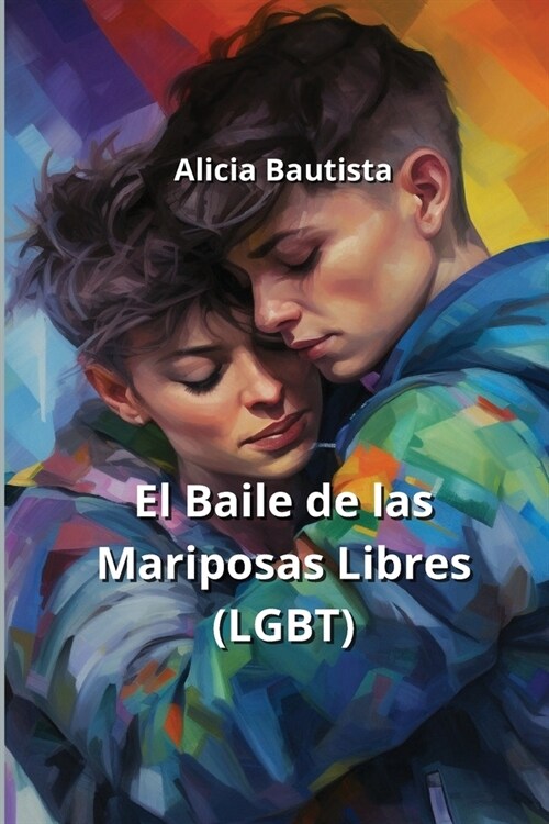 El Baile de las Mariposas Libres (LGBT) (Paperback)