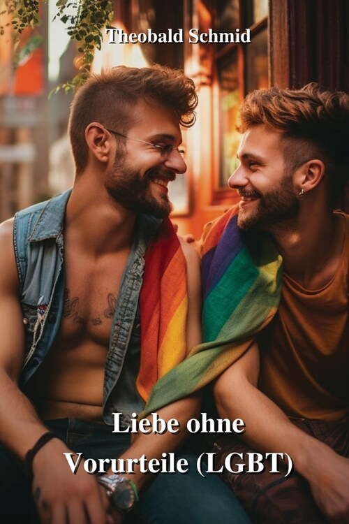 Liebe ohne Vorurteile (LGBT) (Paperback)