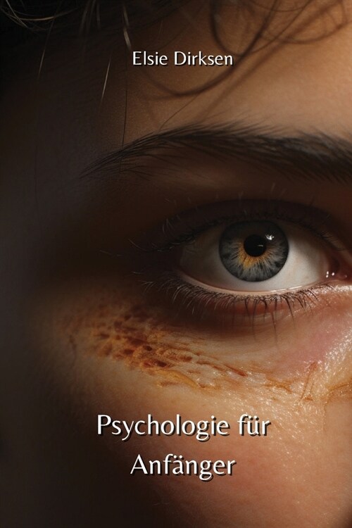 Psychologie f? Anf?ger (Paperback)
