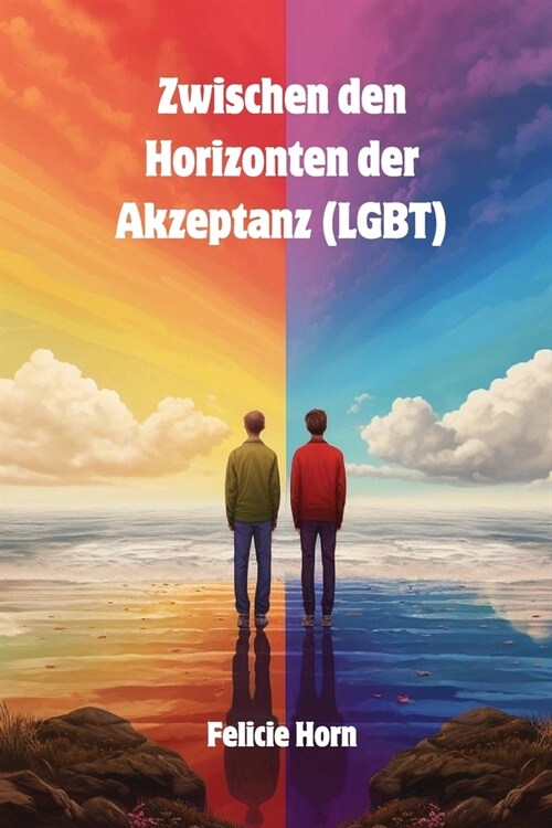 Zwischen den Horizonten der Akzeptanz (LGBT) (Paperback)