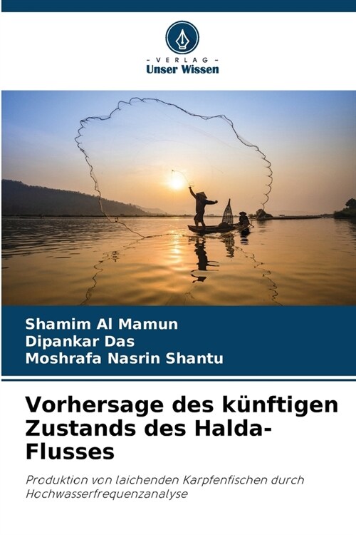 Vorhersage des k?ftigen Zustands des Halda-Flusses (Paperback)