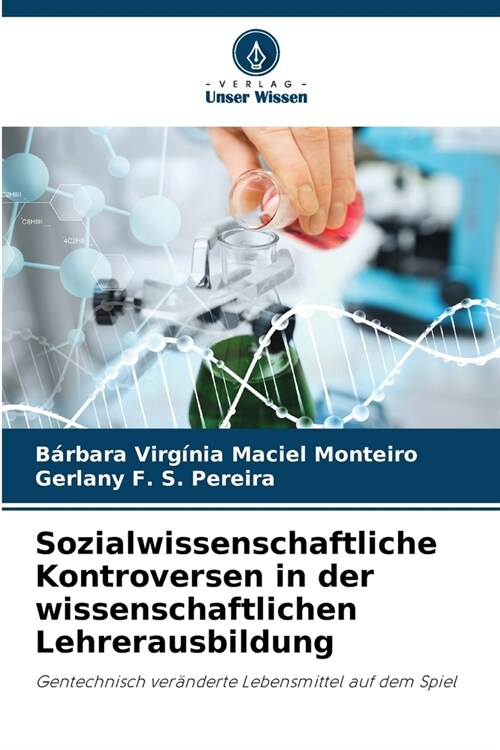 Sozialwissenschaftliche Kontroversen in der wissenschaftlichen Lehrerausbildung (Paperback)
