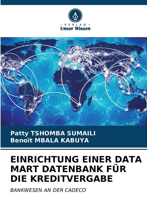 Einrichtung Einer Data Mart Datenbank F? Die Kreditvergabe (Paperback)