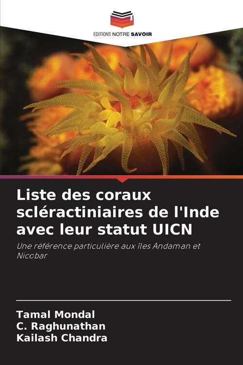 Liste des coraux scl?actiniaires de lInde avec leur statut UICN (Paperback)