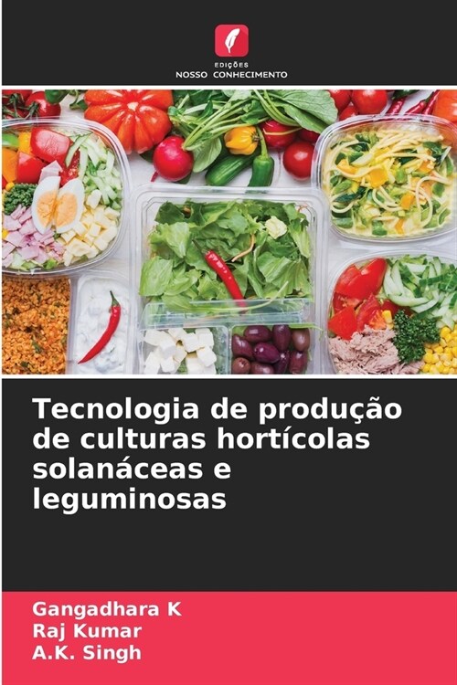 Tecnologia de produ豫o de culturas hort?olas solan?eas e leguminosas (Paperback)