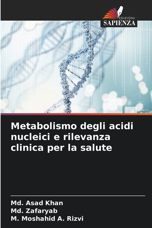 Metabolismo degli acidi nucleici e rilevanza clinica per la salute (Paperback)