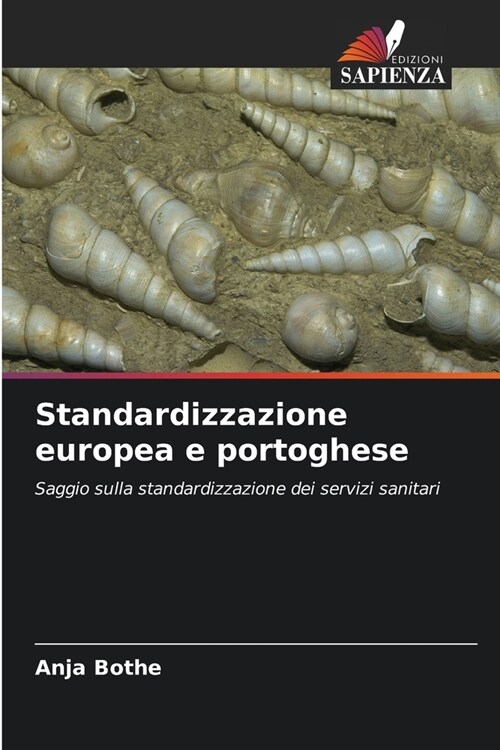 Standardizzazione europea e portoghese (Paperback)