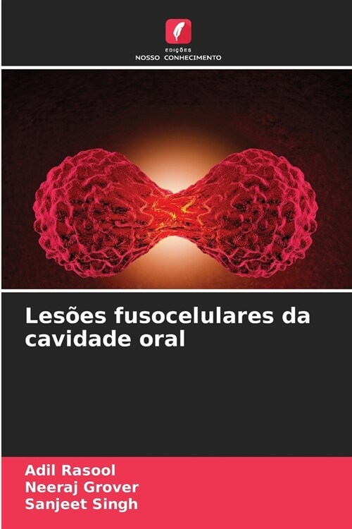 Les?s fusocelulares da cavidade oral (Paperback)