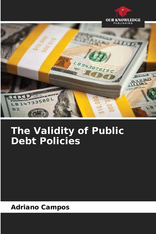 The Validity of Public Debt Policies (Paperback)