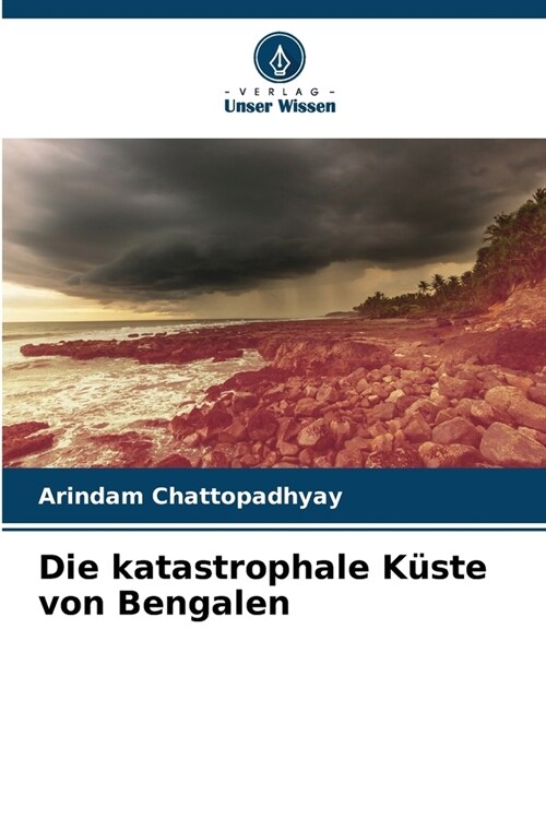 Die katastrophale K?te von Bengalen (Paperback)