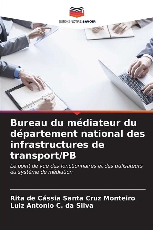Bureau du m?iateur du d?artement national des infrastructures de transport/PB (Paperback)