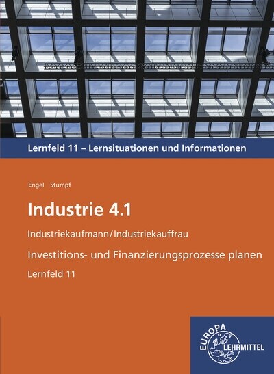 Industrie 4.1, Investitions- und Finanzierungsprozesse planen, LF 11 (Paperback)