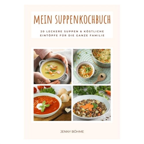 Mein Suppenkochbuch (Paperback)