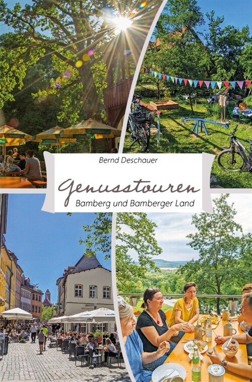 Genusstouren Bamberg und Bamberger Land (Paperback)