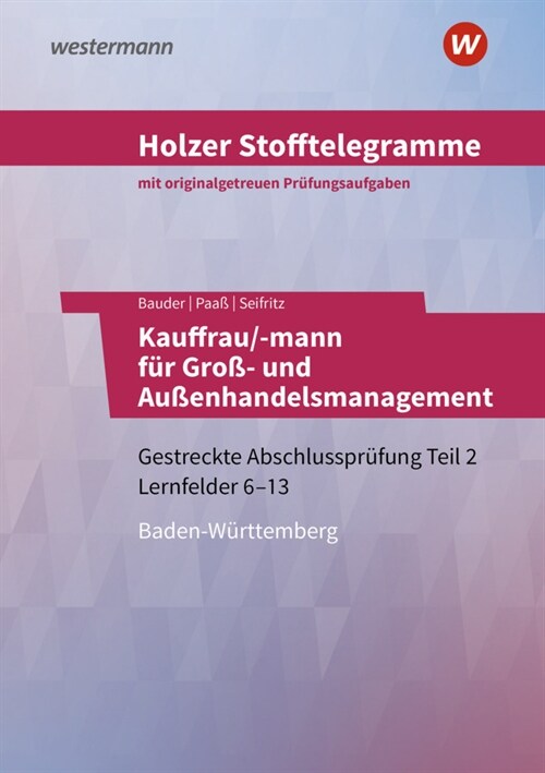 Holzer Stofftelegramme Kauffrau/-mann fur Groß- und Außenhandelsmanagement (Paperback)