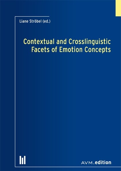 Contextual and Crosslinguistic Facets of Emotion Concepts (Paperback)