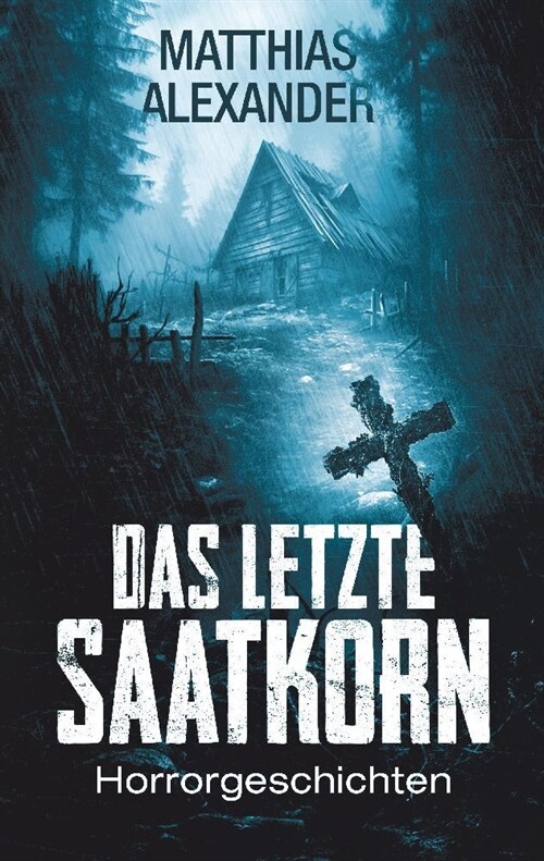 Das letzte Saatkorn (Paperback)