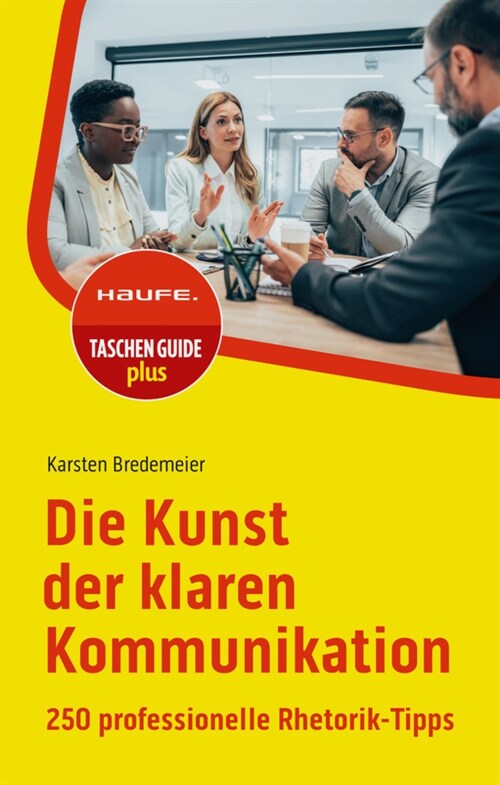 Die Kunst der klaren Kommunikation (Paperback)