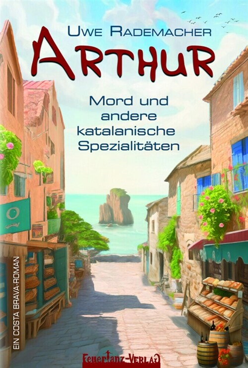 ARTHUR - Mord und andere katalanische Spezialitaten (Paperback)