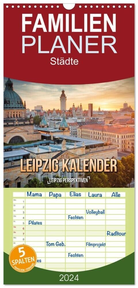 Familienplaner 2024 - Leipzig Kalender Perspektiven mit 5 Spalten (Wandkalender, 21 x 45 cm) CALVENDO (Calendar)