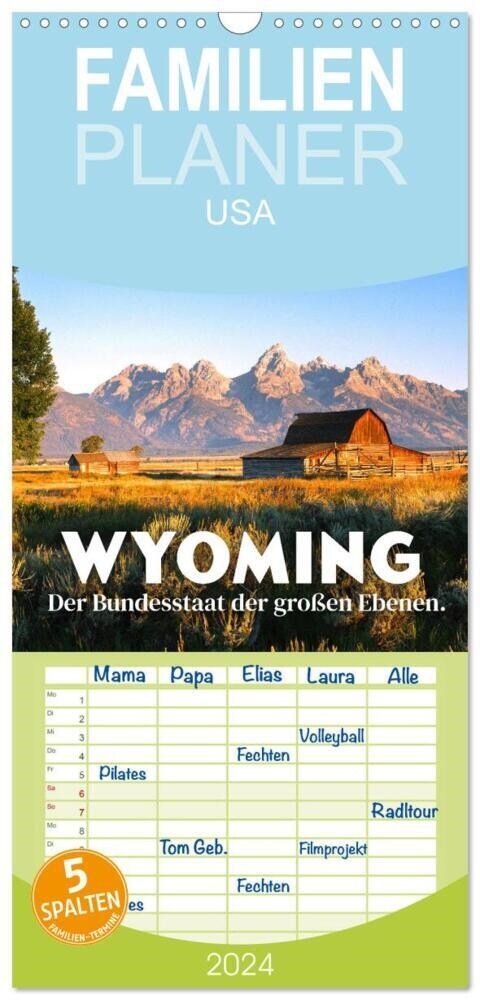 Familienplaner 2024 - Wyoming - Der Bundesstaat der großen Ebenen. mit 5 Spalten (Wandkalender, 21 x 45 cm) CALVENDO (Calendar)