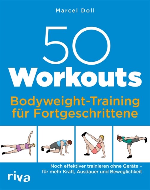50 Workouts - Bodyweight-Training fur Fortgeschrittene (Paperback)