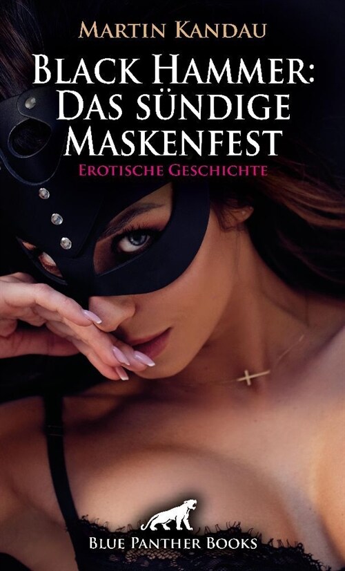 Black Hammer: Das sundige Maskenfest | Erotische Geschichte (Paperback)