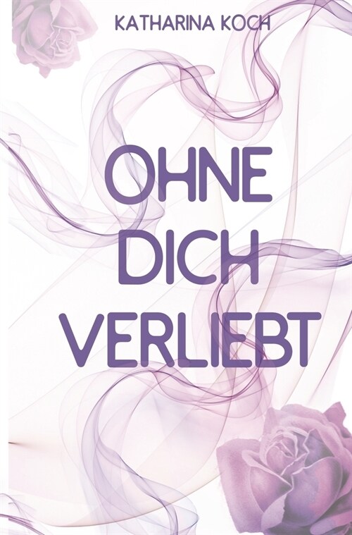 Ohne dich verliebt (Paperback)