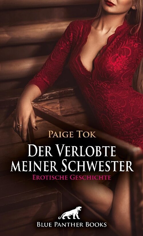 Der Verlobte meiner Schwester | Erotische Geschichte + 2 weitere Geschichten (Paperback)