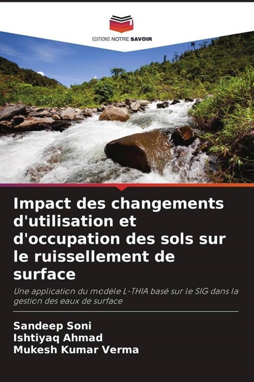 Impact des changements dutilisation et doccupation des sols sur le ruissellement de surface (Paperback)