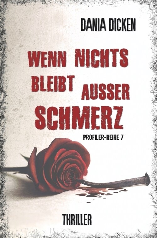 Wenn nichts bleibt außer Schmerz (Paperback)