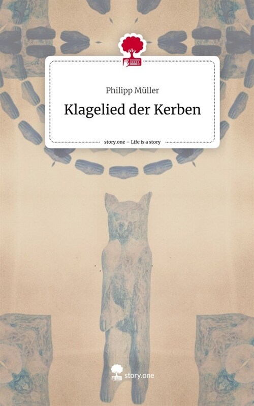 Klagelied der Kerben. Life is a Story - story.one (Hardcover)